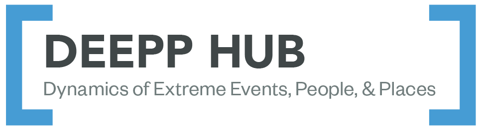 DEEPP Hub: Dynamics of Extreme Events, People, and Places