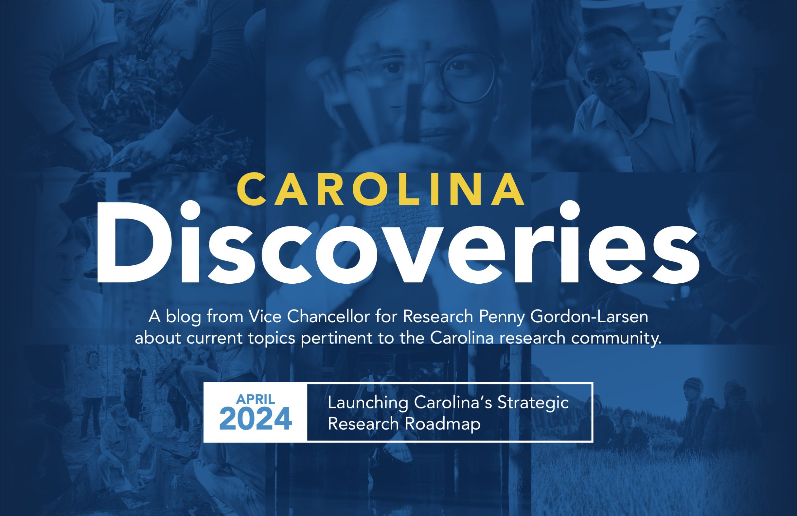 Carolina Discoveries: A blog from Vice Chancellor for Research Penny Gordon-Larsen about current topics pertinent to the Carolina research community. Click here.