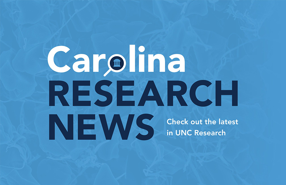 Banner that reads 'Carolina Research News. Check out the latest in UNC Research.'